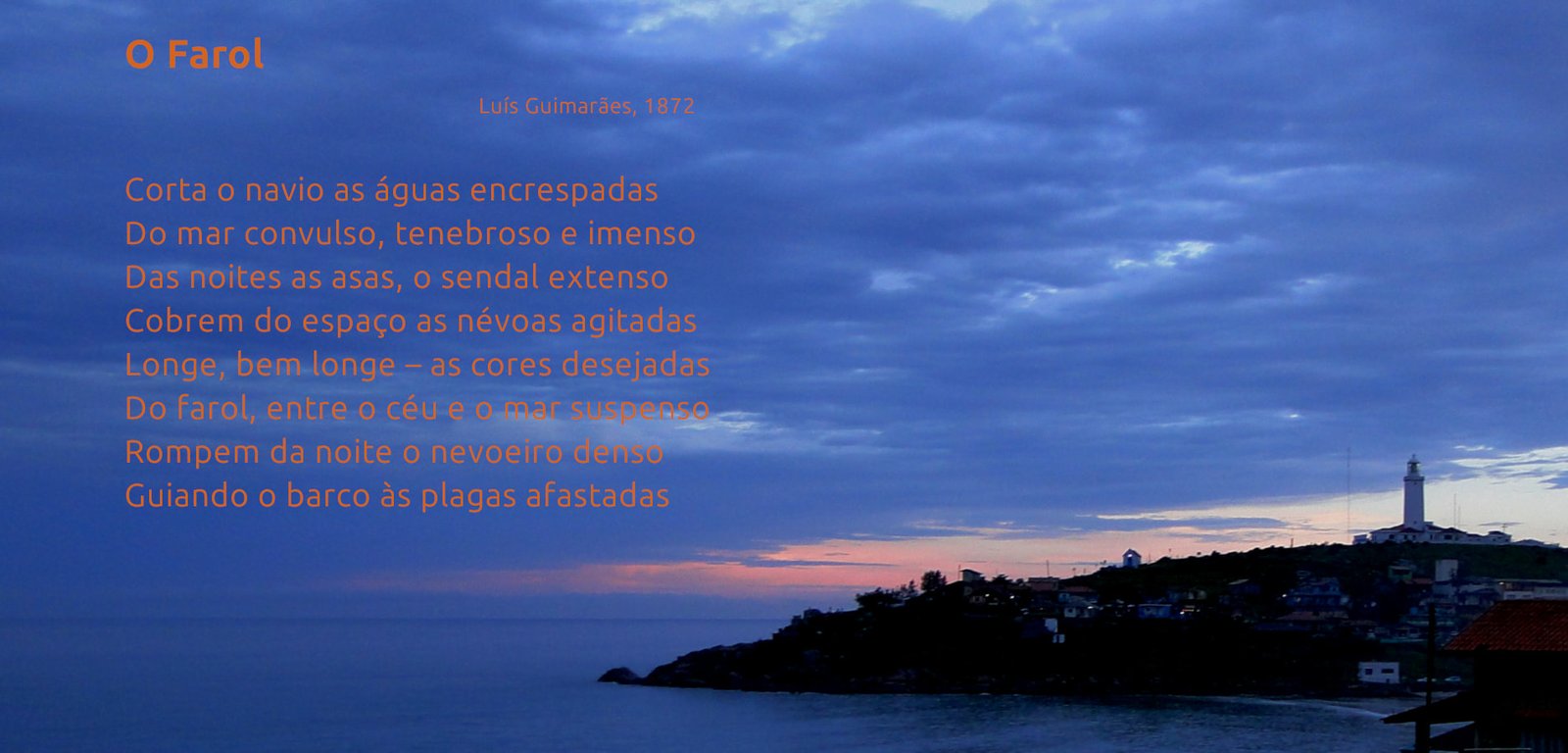 Santa Marta e o farol, entre o c&eacute;u e o mar - Guimar&atilde;es 1872
